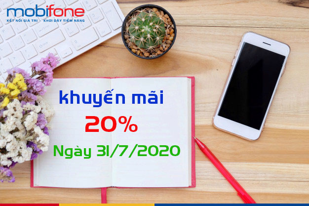 Mobifone triển khai chương trình khuyến mãi 20% giá trị thẻ nạp ngày 31/7/2020