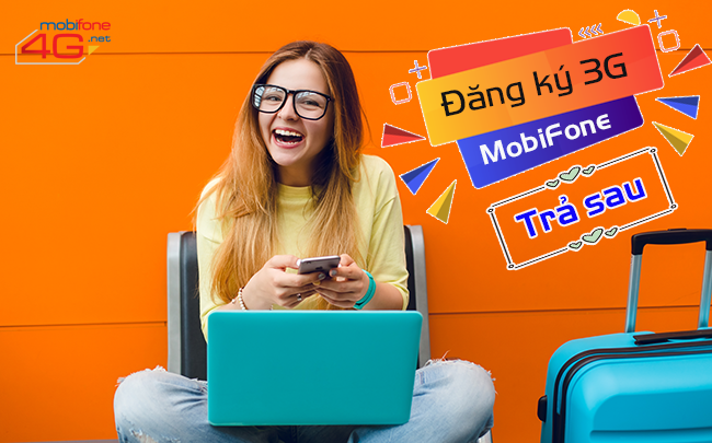 CÁCH ĐĂNG KÝ GÓI CƯỚC 3G MOBIFONE CHO THUÊ BAO TRẢ SAU