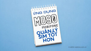 m090-mobifone-ung-dung-quan-ly-sim-cuc-huu-ich